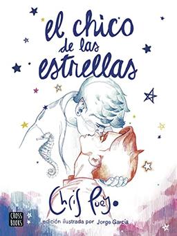 El Chico de las Estrellas. Edición ilustrada por Jorge García (Ficción)