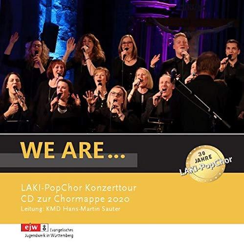 We are ...: LAKI-PopChor Konzerttour - CD zur Chormappe 2020