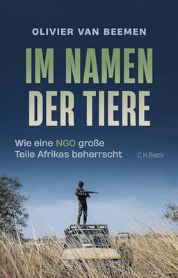 Im Namen der Tiere: Wie eine NGO große Teile Afrikas beherrscht