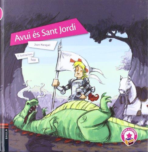 Avui és Sant Jordi (Capsa de contes, Band 16)