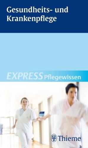 Gesundheits- und Krankenpflege: EXPRESS Pflegewissen