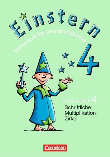 Einstern - Bisherige Ausgabe: Band 4 - Schriftliche Multiplikation / Der Zirkel: Themenheft 4