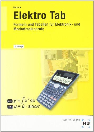 Elektro TAB: Formeln und Tabellen für Elektonik- und Mechatronikberufe