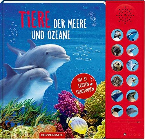 Tiere der Meere und Ozeane: Mit 12 echten Tierstimmen