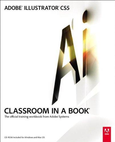 Adobe Illustrator CS5 Classroom in a Book (Classroom in a Book (Adobe))