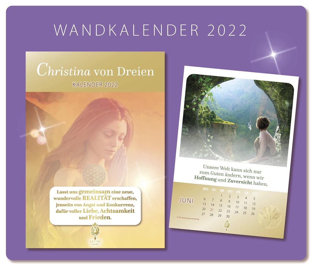 Christina von Dreien - Wandkalender 2022 - DIN A4: Christinas Visionen für die Neue Zeit