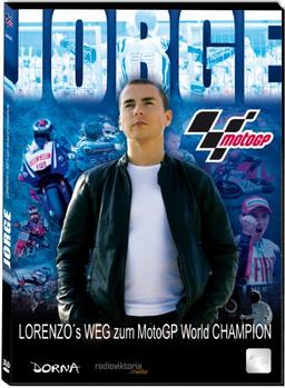 JORGE - Lorenzo's Weg zum MotoGP World Champion