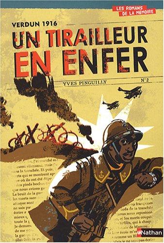 Verdun 1916 : un tirailleur en enfer