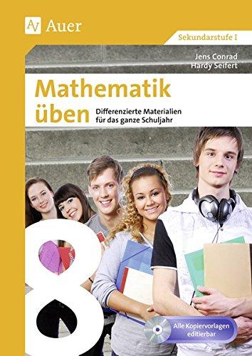 Mathematik üben Klasse 8: Differenzierte Materialien für das ganze Schuljahr (XY üben)