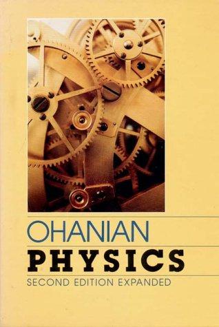 Physics / Two Volumes in One: Chapters 1-46 v. 1 & 2