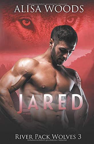 Jared (River Pack Wolves, Buch 3)