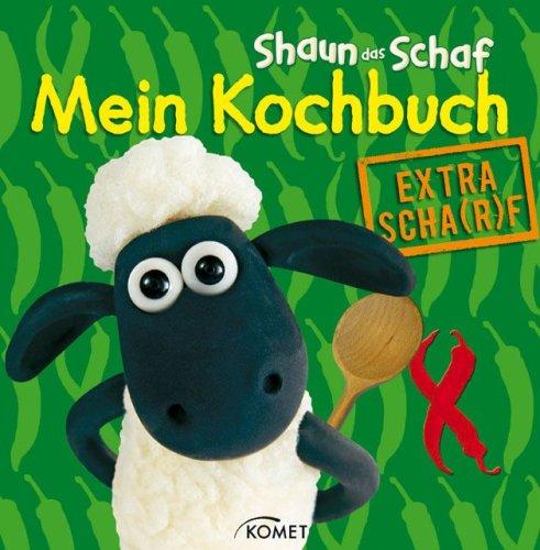 Shaun-das-Schaf, Mein Kochbuch - Extra scharf