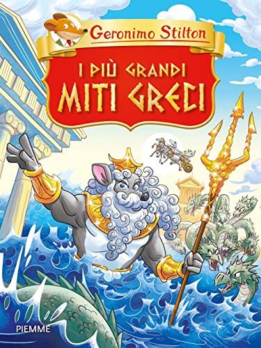 I più grandi miti greci (Grandi classici)