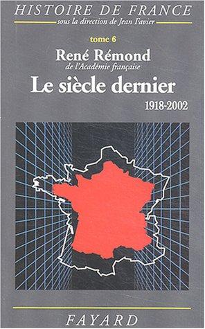 Le siècle dernier : 1918-2002