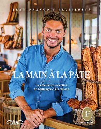 La main à la pâte : les meilleures recettes de boulangerie à la maison