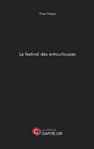 Le festival des entourloupes