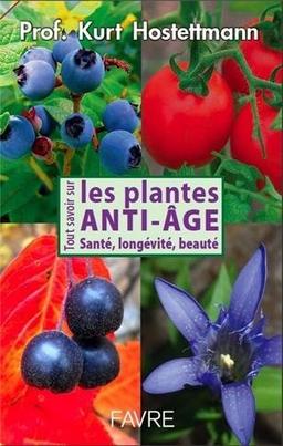 Tout savoir sur les plantes anti-âge : santé, longévité, beauté