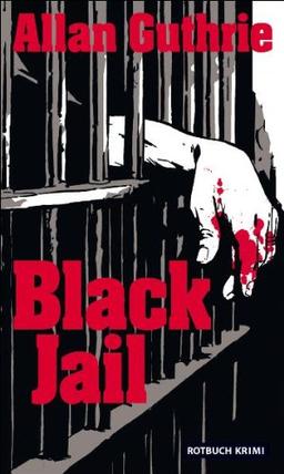 Black Jail: Kriminalroman