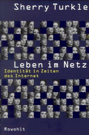 Leben im Netz. Identität in Zeiten des Internet