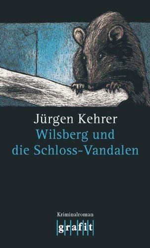 Wilsberg und die Schloss-Vandalen