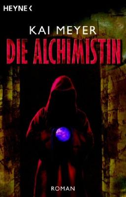 Die Alchimistin: Roman