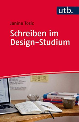 Schreiben im Designstudium (Schreiben im Studium, Band 4845)