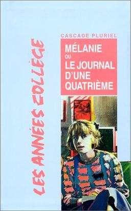 Mélanie ou le Journal d'une quatrième