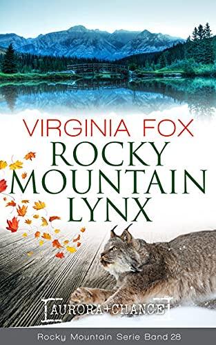 Rocky Mountain Lynx (Rocky Mountain Serie - Band 28)