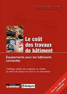 Le coût des travaux de bâtiment. Equipements pour les bâtiments connectés : chiffrage rapide pour préparer ou vérifier un devis de travaux en neuf ou en rénovation