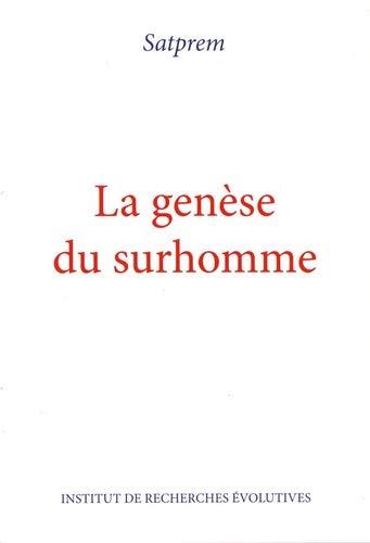 La genèse du surhomme : essai d'évolution expérimentale