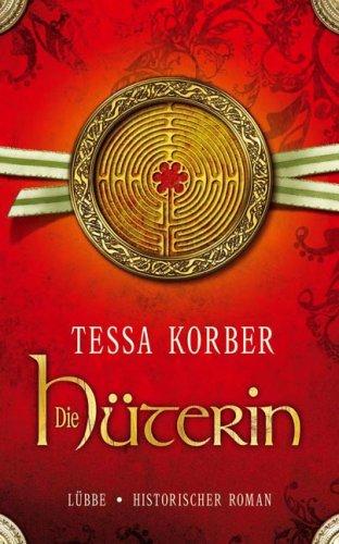 Die Hüterin: Historischer Roman