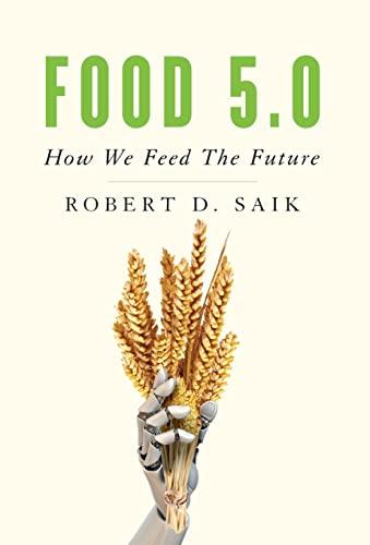 Food 5.0: How We Feed The Future