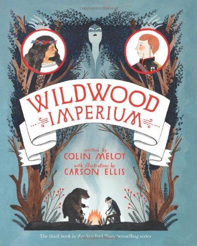 Wildwood Imperium: The Wildwood Chronicles, Book III