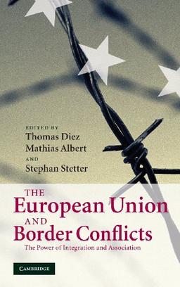 The European Union and Border Conflicts: The Power of Integration and Association