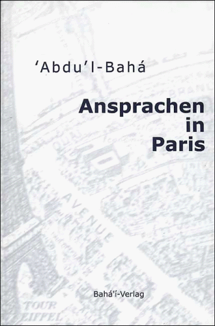 Abdu'l-Baha: Ansprachen in Paris