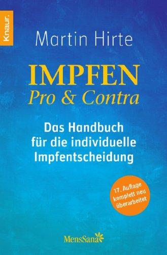 Impfen Pro & Contra: Das Handbuch für die individuelle Impfentscheidung