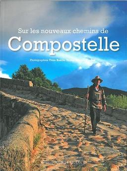 Sur les nouveaux chemins de Compostelle