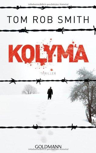 Kolyma: Thriller