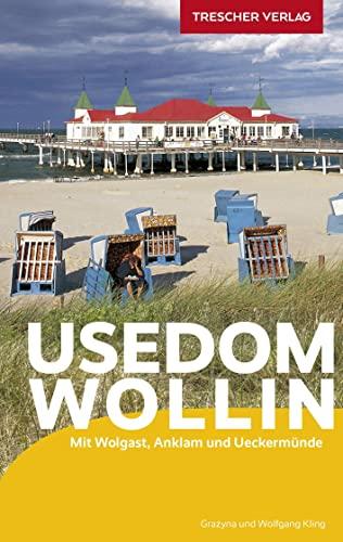 Reiseführer Usedom und Wollin: Mit Wolgast, Anklam und Ueckermünde (Trescher-Reiseführer)