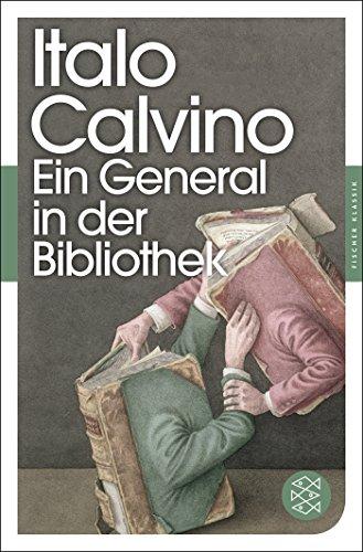 Ein General in der Bibliothek: Erzählungen (Fischer Klassik)