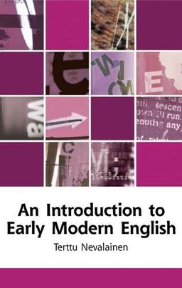 An Introduction to Early Modern English (Edinburgh Textbooks on the English Language)