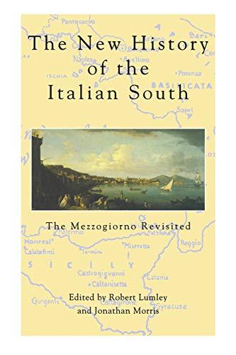 New History of Italian South: The Mezzogiorno Revisited