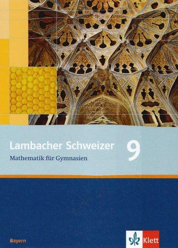 Lambacher Schweizer - Ausgabe für Bayern: Lambacher Schweizer LS Mathematik 9. Schülerbuch Neu. Bayern