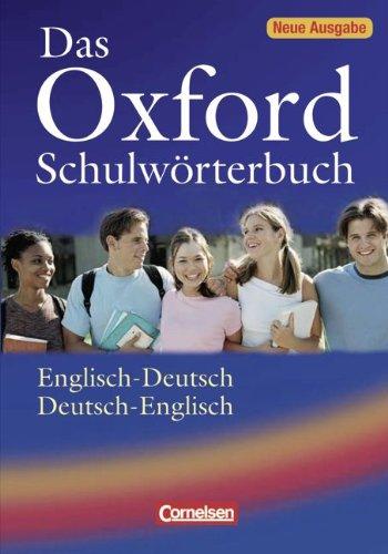 Das Oxford Schulwörterbuch - Neue Ausgabe: A2-B2 - Wörterbuch: Flexiber Kunststoff-Einband: Englisch - Deutsch / Deutsch - Englisch