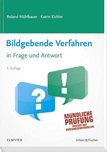 Bildgebende Verfahren in Frage und Antwort: Fragen und Fallgeschichten