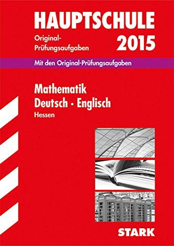 Abschlussprüfung Hauptschule Hessen - Mathematik, Deutsch Englisch