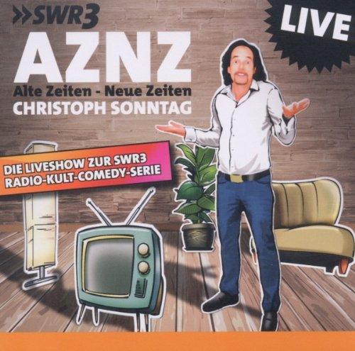 Alte Zeiten - Neue Zeiten: Die Liveshow zur SWR3 Radio-Kult-Comedy-Serie