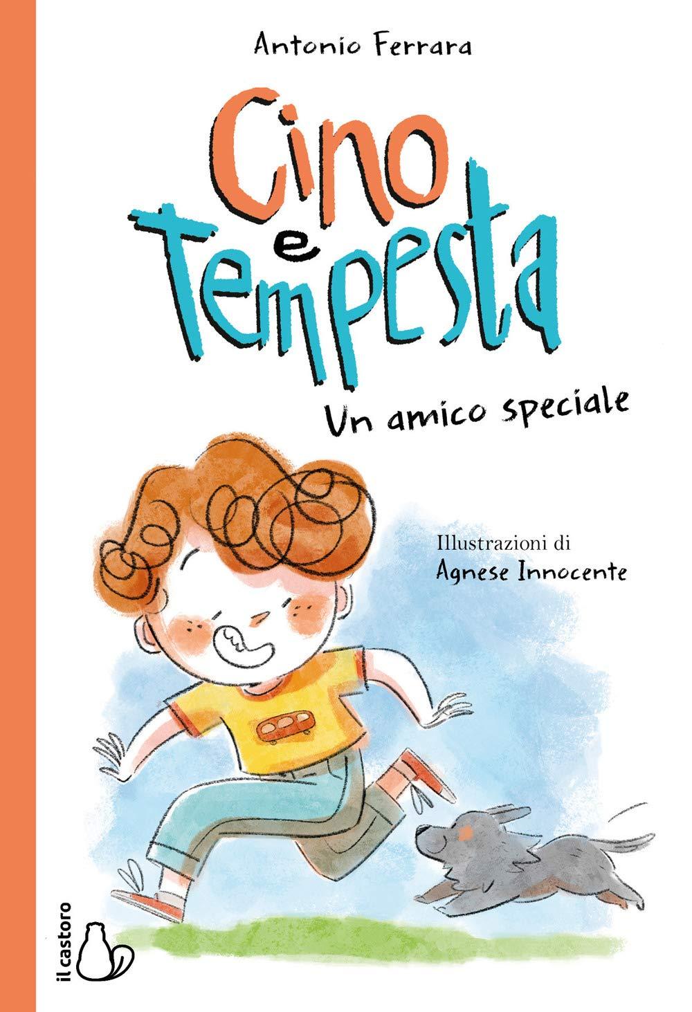 Cino e tempesta.Un amico speciale (Il Castoro bambini)