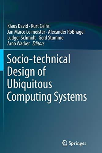 Socio-technical Design of Ubiquitous Computing Systems