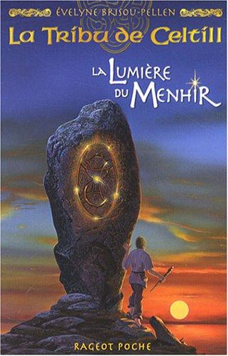 La tribu de Celtill. Vol. 4. La lumière du menhir